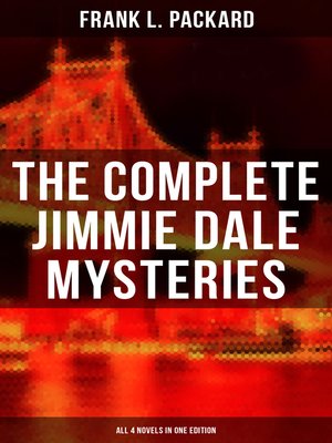cover image of The Complete Jimmie Dale Mysteries (All 4 Novels in One Edition)